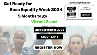 Get ready for Race Equality Week 2024 virtual event.
