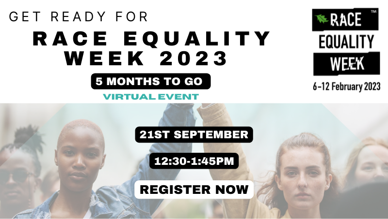 Get Ready for Race Equality Week 2023 – 5 Months to Go